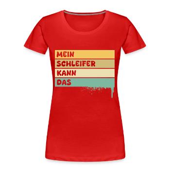 Beruf Schleifer - Frauen Premium Bio T-Shirt - Rot - Vorne - Mia (176cm)