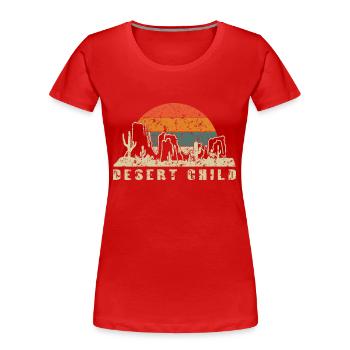 Kaktus - Desert Child - Mojave - Environmentalist - Frauen Premium Bio T-Shirt - Rot - Vorne - Mia (176cm)