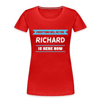 Richard Name Spruch für stolze Richards - Frauen Premium Bio T-Shirt - Rot - Vorne - Mia (176cm)