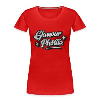 Glamourphobia Glamour Phobia - Frauen Premium Bio T-Shirt - Rot - Vorne - Mia (176cm)