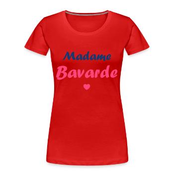 Madame bavarde - T-shirt bio Premium Femme - rouge - Devant - Mia (176cm)