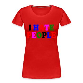 I hate people - T-shirt bio Premium Femme - rouge - Devant - Mia (176cm)