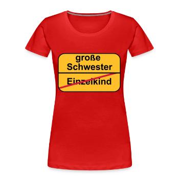 große Schwester - Frauen Premium Bio T-Shirt - Rot - Vorne - Mia (176cm)