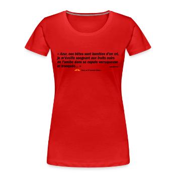 Azur... (b) - T-shirt bio Premium Femme - rouge - Devant - Mia (176cm)