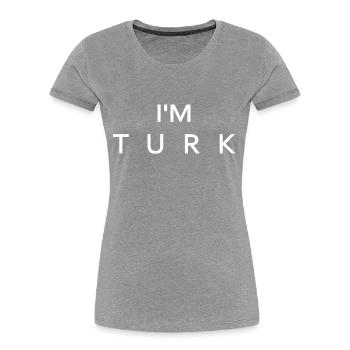 Im turk - Turquie - T-shirt bio Premium Femme - bleu marine - Devant - Mia (176cm)