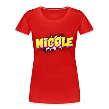 Nicole Benutzerdefinierter Name Comic-Buch-Stil Pop-Art, - Frauen Premium Bio T-Shirt - Rot - Vorne - Mia (176cm)