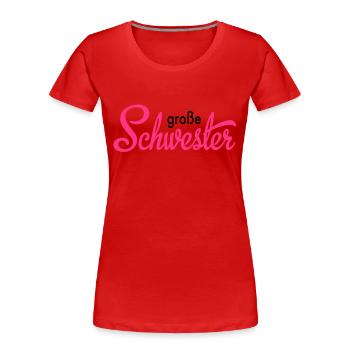 große Schwester - Frauen Premium Bio T-Shirt - Rot - Vorne - Mia (176cm)