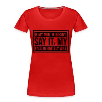Mon visage le fera certainement - T-shirt bio Premium Femme - rouge - Devant - Mia (176cm)