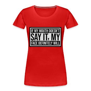 Mon visage le fera certainement - T-shirt bio Premium Femme - rouge - Devant - Mia (176cm)