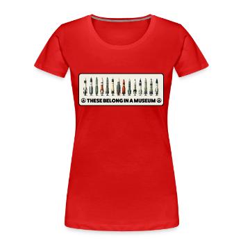 Nuclear Missiles - These belong in a museum. - Women's Premium Organic T-Shirt - red - Front - Mia (176cm)