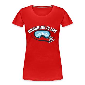 Boarding is Life - Snowboard - Frauen Premium Bio T-Shirt - Rot - Vorne - Mia (176cm)