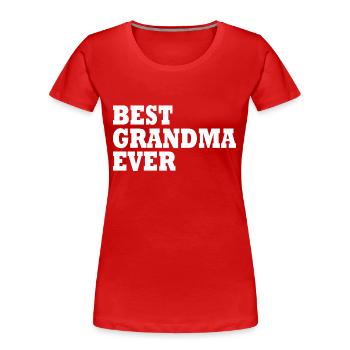 Best grandma ever - Frauen Premium Bio T-Shirt - Rot - Vorne - Mia (176cm)
