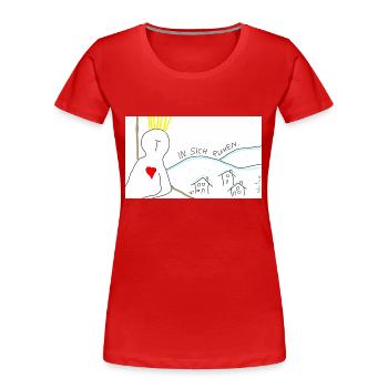 In sich ruhen. - Frauen Premium Bio T-Shirt - Rot - Vorne - Mia (176cm)