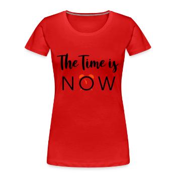 The Time is NOW - 2 Farben - Frauen Premium Bio T-Shirt - Rot - Vorne - Mia (176cm)
