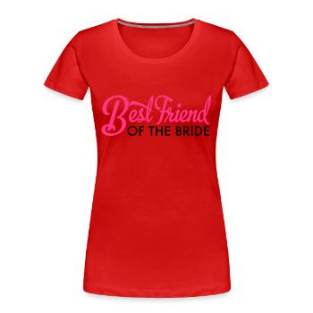 Braut - Frauen Premium Bio T-Shirt - Rot - Vorne - Mia (176cm)
