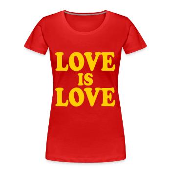 Love is love - T-shirt bio Premium Femme - rouge - Devant - Mia (176cm)