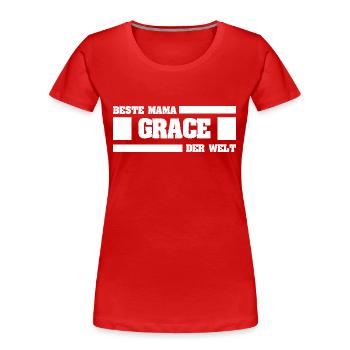 Grace als Mutter - Frauen Premium Bio T-Shirt - Rot - Vorne - Mia (176cm)