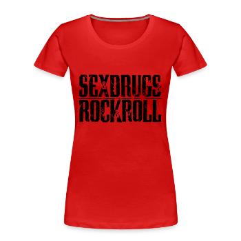 Balck Sexdrogen und Rockroll - Frauen Premium Bio T-Shirt - Rot - Vorne - Mia (176cm)