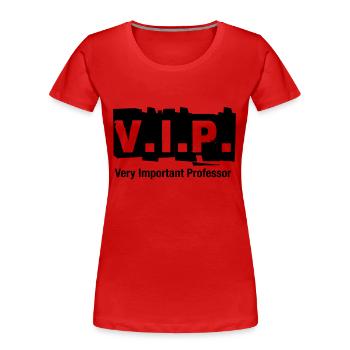 V.I.P. Sehr wichtiger Professor - Frauen Premium Bio T-Shirt - Rot - Vorne - Mia (176cm)