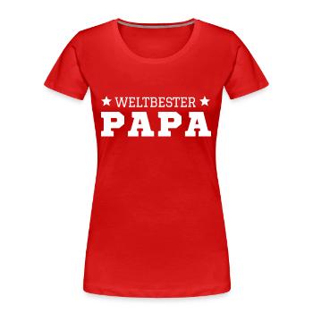 Weltbester Papa - Frauen Premium Bio T-Shirt - Rot - Vorne - Mia (176cm)