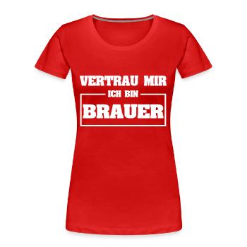 Geschenk für Brauer - Frauen Premium Bio T-Shirt - Rot - Vorne - Mia (176cm)