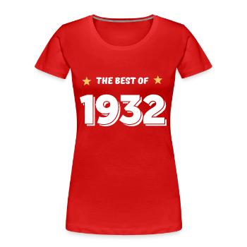 Das Beste von 1932 - Frauen Premium Bio T-Shirt - Rot - Vorne - Mia (176cm)