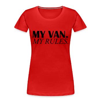 my van my rules - Frauen Premium Bio T-Shirt - Rot - Vorne - Mia (176cm)