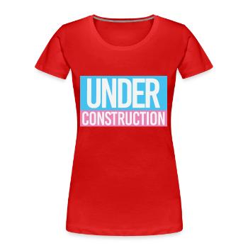 TRANS UNDER CONSTRUCTION - Women's Premium Organic T-Shirt - red - Front - Mia (176cm)