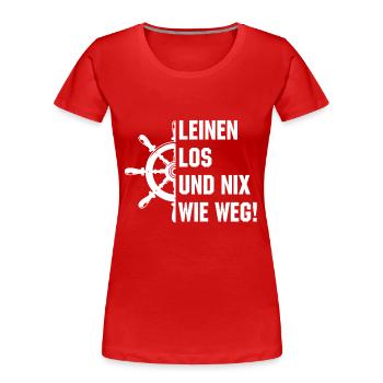Leinen los und nix wie weg - Frauen Premium Bio T-Shirt - Rot - Vorne - Mia (176cm)