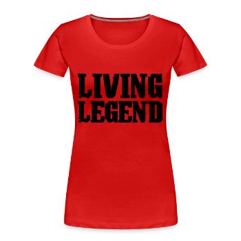 Légende vivante - T-shirt bio Premium Femme - rouge - Devant - Mia (176cm)