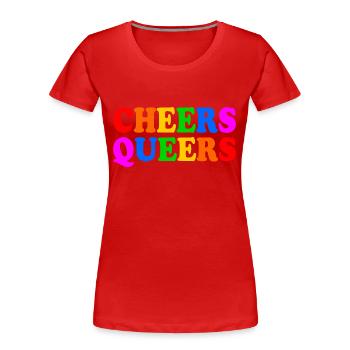 Cheers queers - Frauen Premium Bio T-Shirt - Rot - Vorne - Mia (176cm)