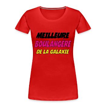 MEILLEURE boulangère DE LA GALAXIE - T-shirt bio Premium Femme - rouge - Devant - Mia (176cm)