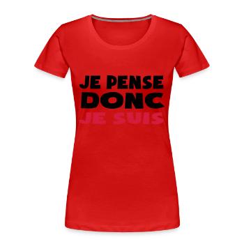 je pense donc je suis charlie - Women's Premium Organic T-Shirt - red - Front - Mia (176cm)