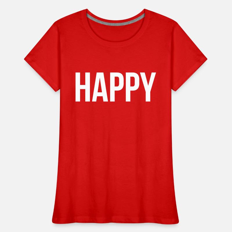 Glücklich - Sei einfach fröhlich Frauen Premium Bio T-Shirt