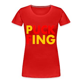 Puck fing - Frauen Premium Bio T-Shirt - Rot - Vorne - Mia (176cm)