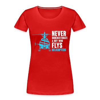 Unterschätzen Sie niemals einen Jungen, der Hubschrauber fliegt Pil - Frauen Premium Bio T-Shirt - Rot - Vorne - Mia (176cm)