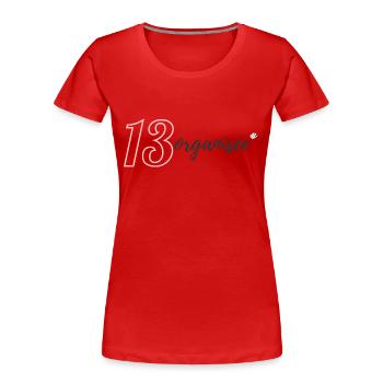 13 organisée - T-shirt bio Premium Femme - rouge - Devant - Mia (176cm)