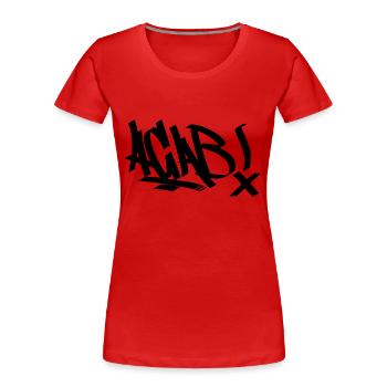 acab - Women's Premium Organic T-Shirt - red - Front - Mia (176cm)