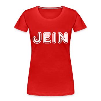 Jein - Frauen Premium Bio T-Shirt - Rot - Vorne - Mia (176cm)