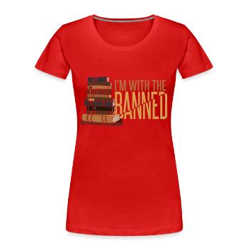 Ich bin bei den Verbotenen - Frauen Premium Bio T-Shirt - Rot - Vorne - Mia (176cm)