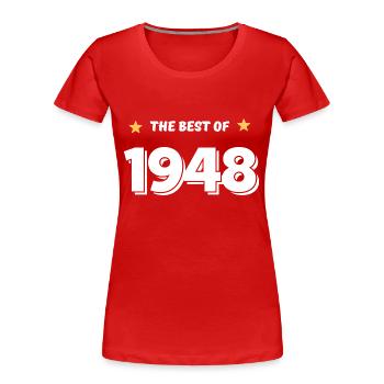 Das Beste von 1948 - Frauen Premium Bio T-Shirt - Rot - Vorne - Mia (176cm)