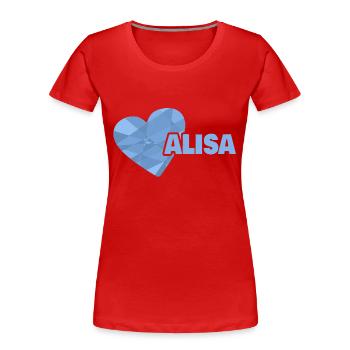 Cadeau pour Alisa - T-shirt bio Premium Femme - rouge - Devant - Mia (176cm)
