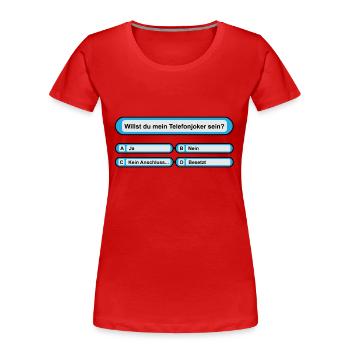 Telefonjoker Quiz - Frauen Premium Bio T-Shirt - Rot - Vorne - Mia (176cm)