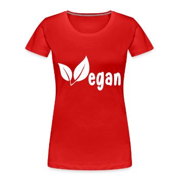 Vegan Geschenksidee für Veganer - Frauen Premium Bio T-Shirt - Rot - Vorne - Mia (176cm)