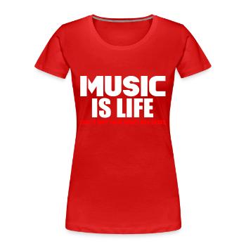 Musik ist Leben - Frauen Premium Bio T-Shirt - Rot - Vorne - Mia (176cm)