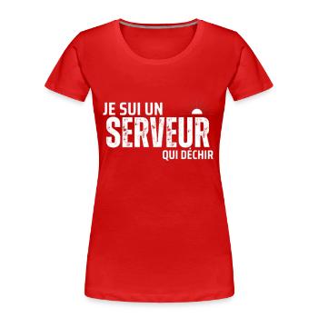 Je suis un serveur qui déchir - T-shirt bio Premium Femme - rouge - Devant - Mia (176cm)
