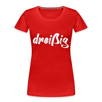 dreißig 30 Schriftzug - Frauen Premium Bio T-Shirt - Rot - Vorne - Mia (176cm)