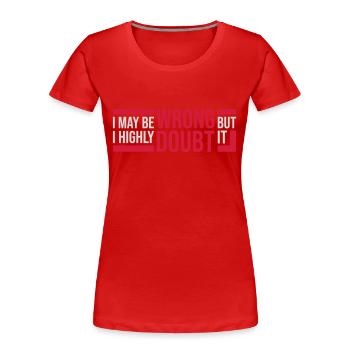 Je peux me tromper - T-shirt bio Premium Femme - rouge - Devant - Mia (176cm)