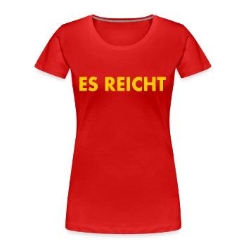Es reicht - Frauen Premium Bio T-Shirt - Rot - Vorne - Mia (176cm)