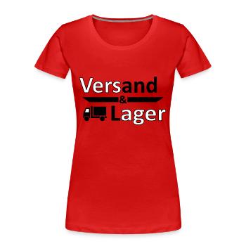 Versand und Lager - Versager-Arbeit Humor Vers.2 - Frauen Premium Bio T-Shirt - Rot - Vorne - Mia (176cm)